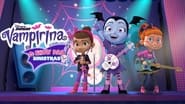 Vampirina :  Les Monstrueuses sur scène  