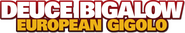 Logo of Deuce Bigalow: European Gigolo image size 783x141