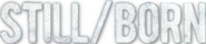 Logo of Still/Born image size 780x169