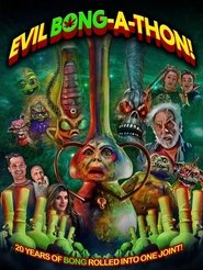 poster Evil Bong-A-Thon!