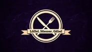 Löffel, Messer, Gäbel  