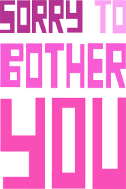 Logo of Sorry to Bother You image size 1430x2137