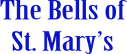 Logo of The Bells of St. Mary's image size 646x277