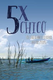 poster 5 Times Chico: The San Francisco River and His People