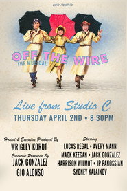 poster Off the Wire: The Musical!