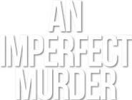 Logo of An Imperfect Murder image size 383x290