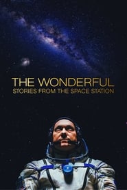 The Wonderful: Stories from the Space Station 2021 123movies