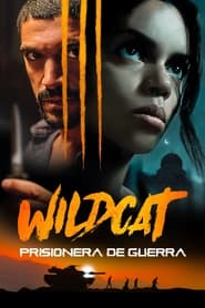 Wildcat Prisionera de Guerra Película Completa 1080p [MEGA] [LATINO] 2021