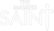 Logo of The Masked Saint image size 781x457