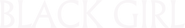 Logo of Black Girl image size 1798x276