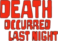 Logo of Death Occurred Last Night image size 769x552