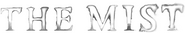 Logo of The Mist image size 4319x780