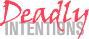 Logo of Deadly Intentions image size 800x356
