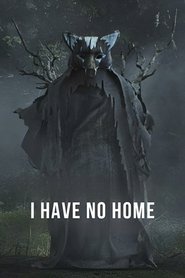 I Have No Home