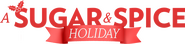 Logo of A Sugar & Spice Holiday image size 1778x425