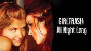 Backdrop of Girltrash: All Night Long image size 1920x1080