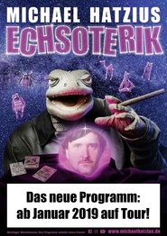 poster Michael Hatzius: Echsoterik