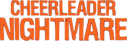 Logo of Cheerleader Nightmare image size 590x192