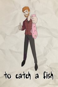 poster To Catch a Fish