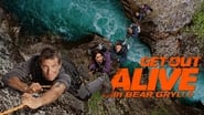 Get Out Alive with Bear Grylls  