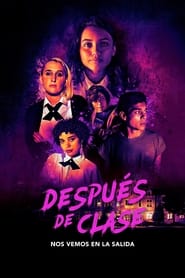 Después de Clase Película Completa 1080p [MEGA] [LATINO] 2022