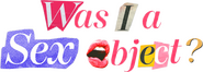 Logo of Was I a Sex Object? image size 3442x1223