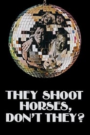 They Shoot Horses, Don’t They? 1969 123movies