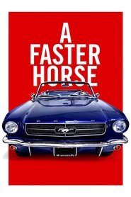 A Faster Horse 2015 123movies