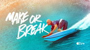 Backdrop of Make or Break image size 3840x2160