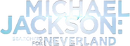 Logo of Michael Jackson: Searching for Neverland image size 452x160
