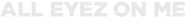 Logo of All Eyez on Me image size 1276x120