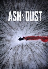 Film Ash & Dust en streaming