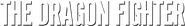 Logo of The Dragon Fighter image size 1510x215