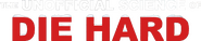 Logo of The Unofficial Science of Die Hard image size 954x198