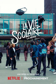 La vie scolaire : La série