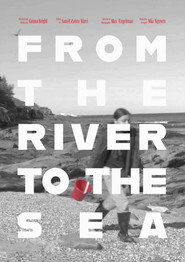 FROM THE RIVER TO THE SEA