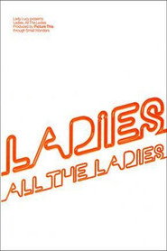 poster Ladies, All The Ladies