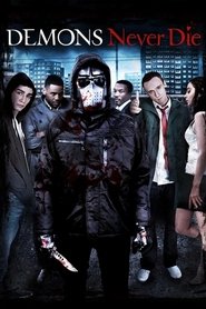 Demons Never Die 2011 123movies