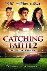 Poster of Catching Faith 2: The Homecoming image size 500x750