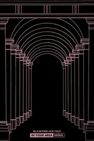 poster BLACKPINK: 2018 Tour 'In Your Area' Seoul