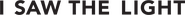 Logo of I Saw the Light image size 2286x186