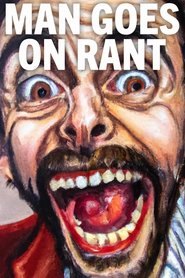 Poster of Man Goes On Rant image size 1536x2304