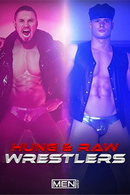 Hung & Raw Wrestlers