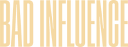 Logo of Bad Influence image size 343x126