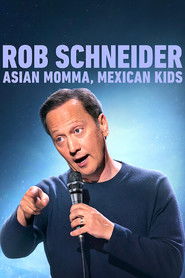 Rob Schneider: Asian Momma, Mexican Kids Poster