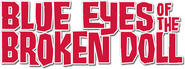 Logo of Blue Eyes of the Broken Doll image size 774x290