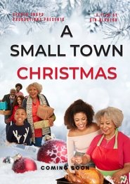 A Small Town Christmas 2023 123movies