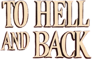 To Hell and Back Logo of To Hell and Back image size 798x518