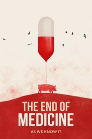 The End of Medicine 2023 Soap2Day