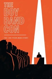 Poster of The Boy Band Con: The Lou Pearlman Story image size 2000x3000
